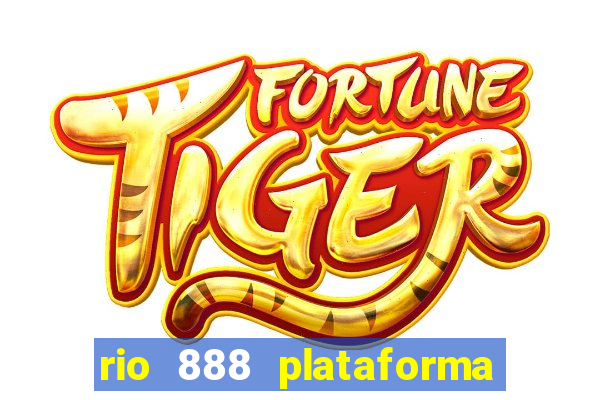 rio 888 plataforma de jogos